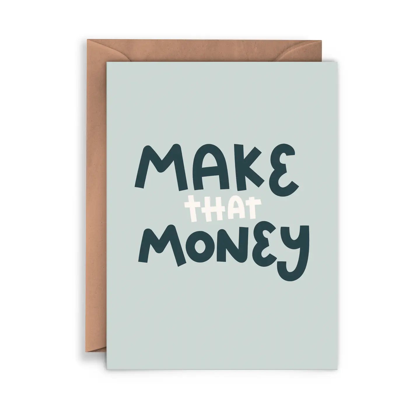 Make That Money Greeting Card