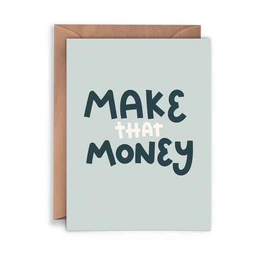 Make That Money Greeting Card