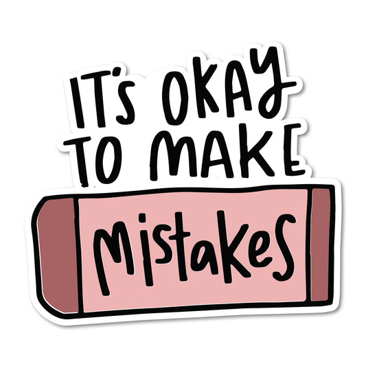 It's OK to Make Mistakes Sticker