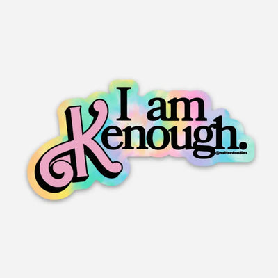 I am Kenough Sticker