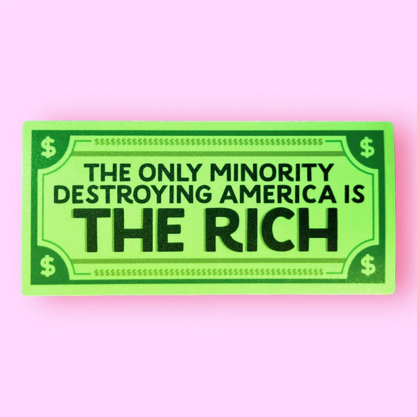 The Only Minority Destroying America Is the Rich Sticker