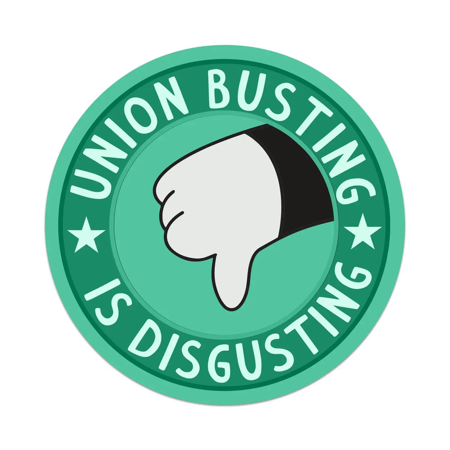 Union Busting Is Disgusting Sticker