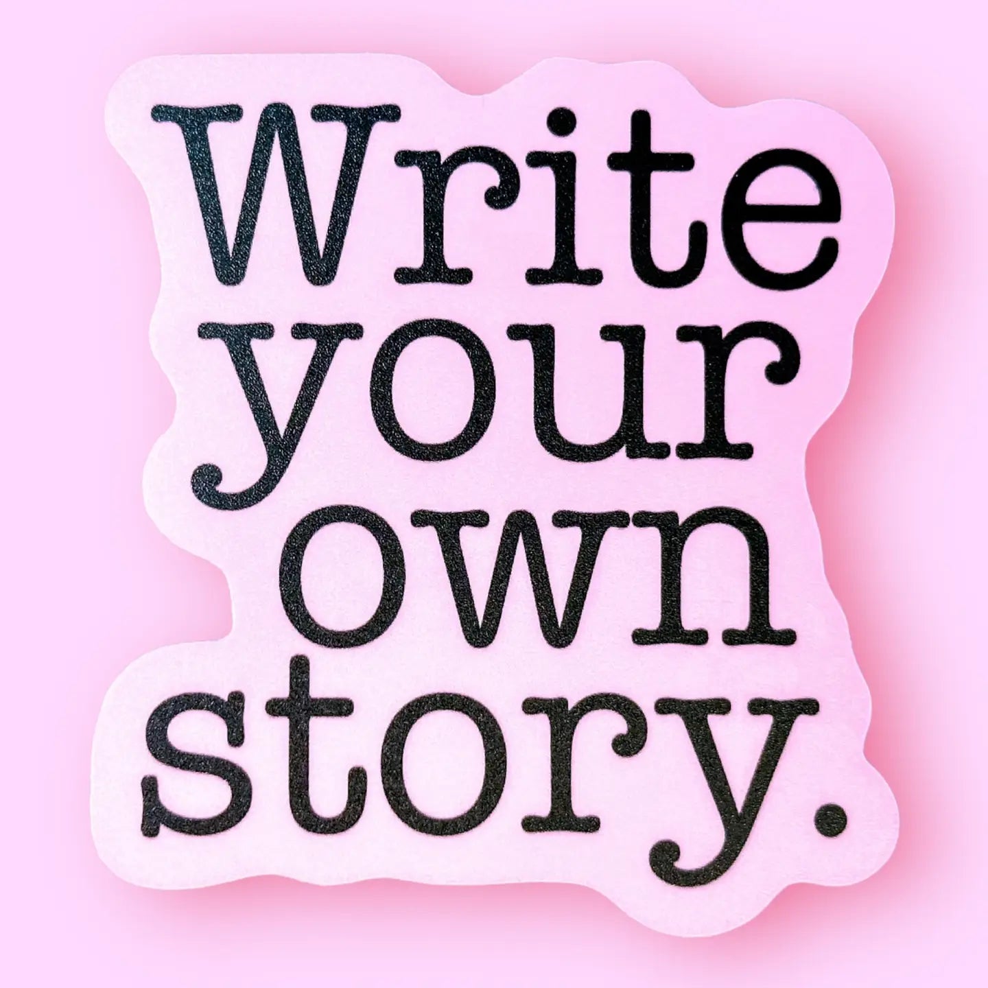 Write Your Own Story Sticker