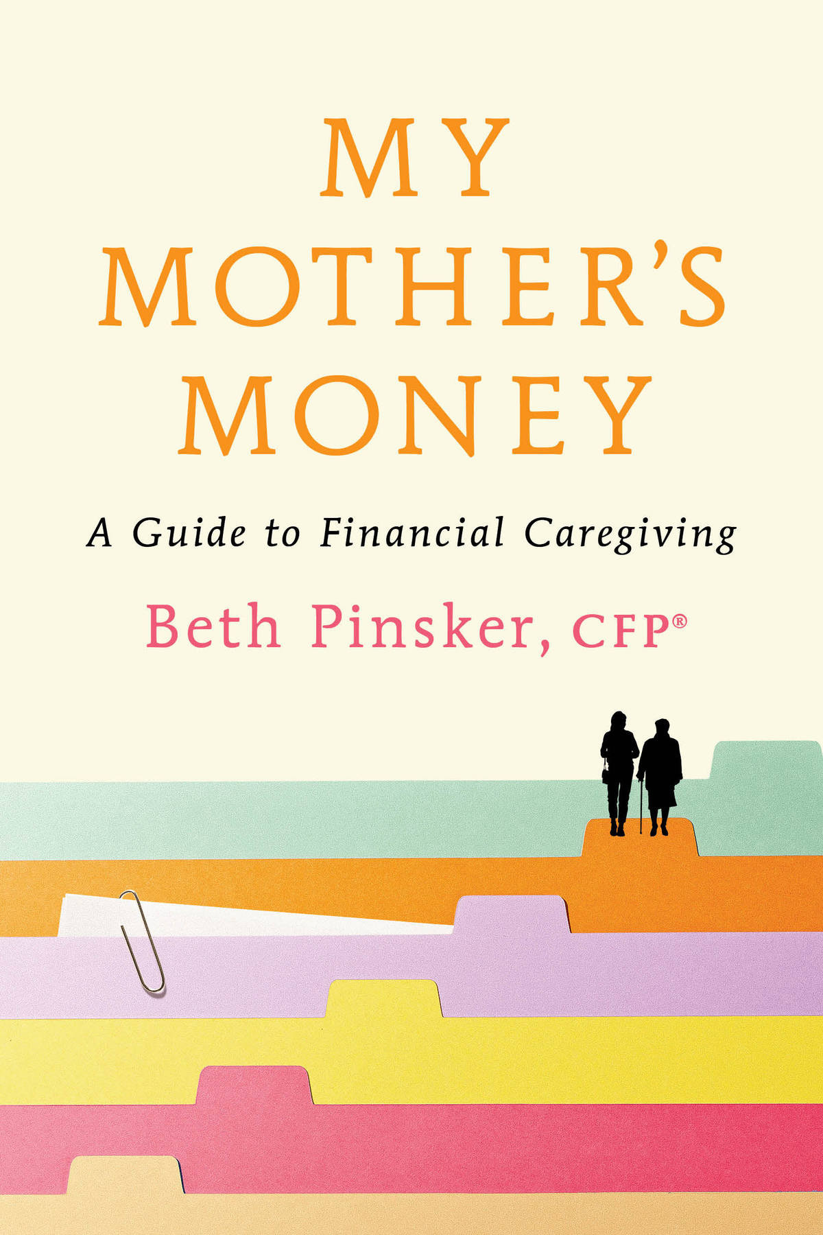 My Mother's Money by Beth Pinsker, CFP®