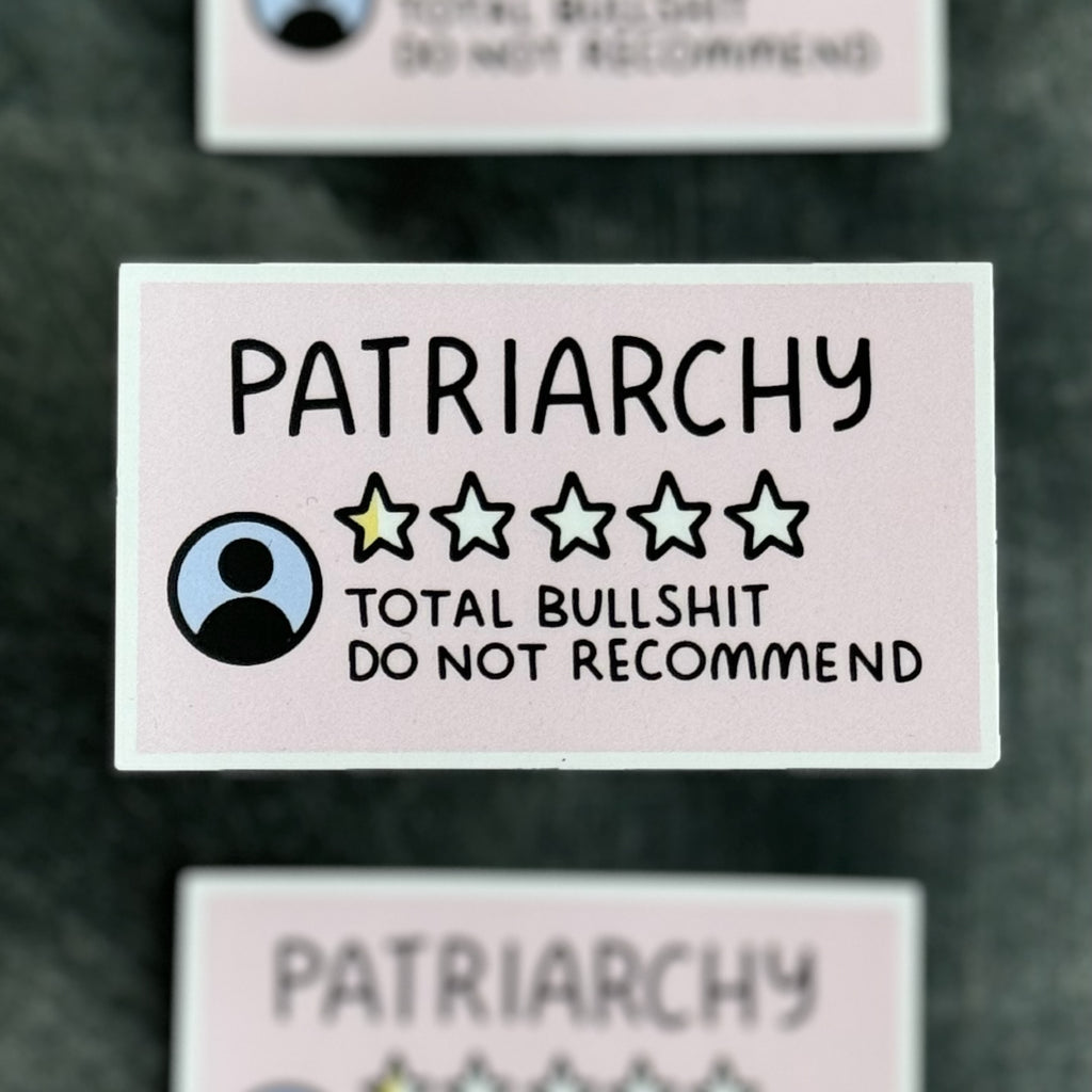 Patriarchy Do Not Recommend Sticker
