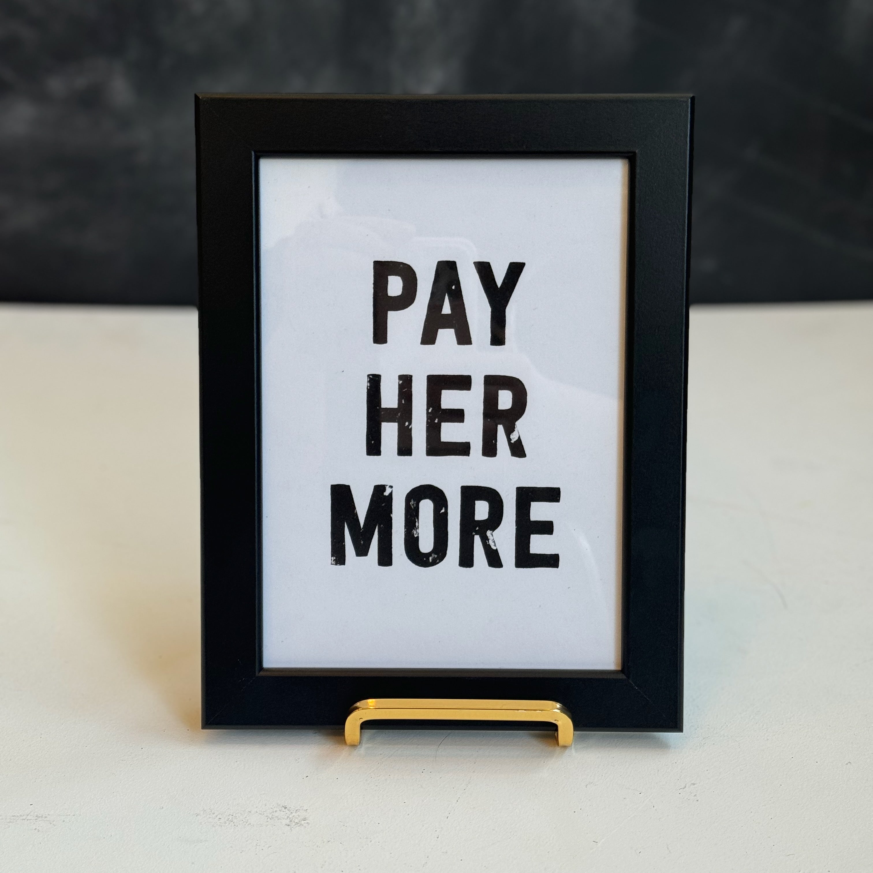 Pay Her More 5x7 Art Print